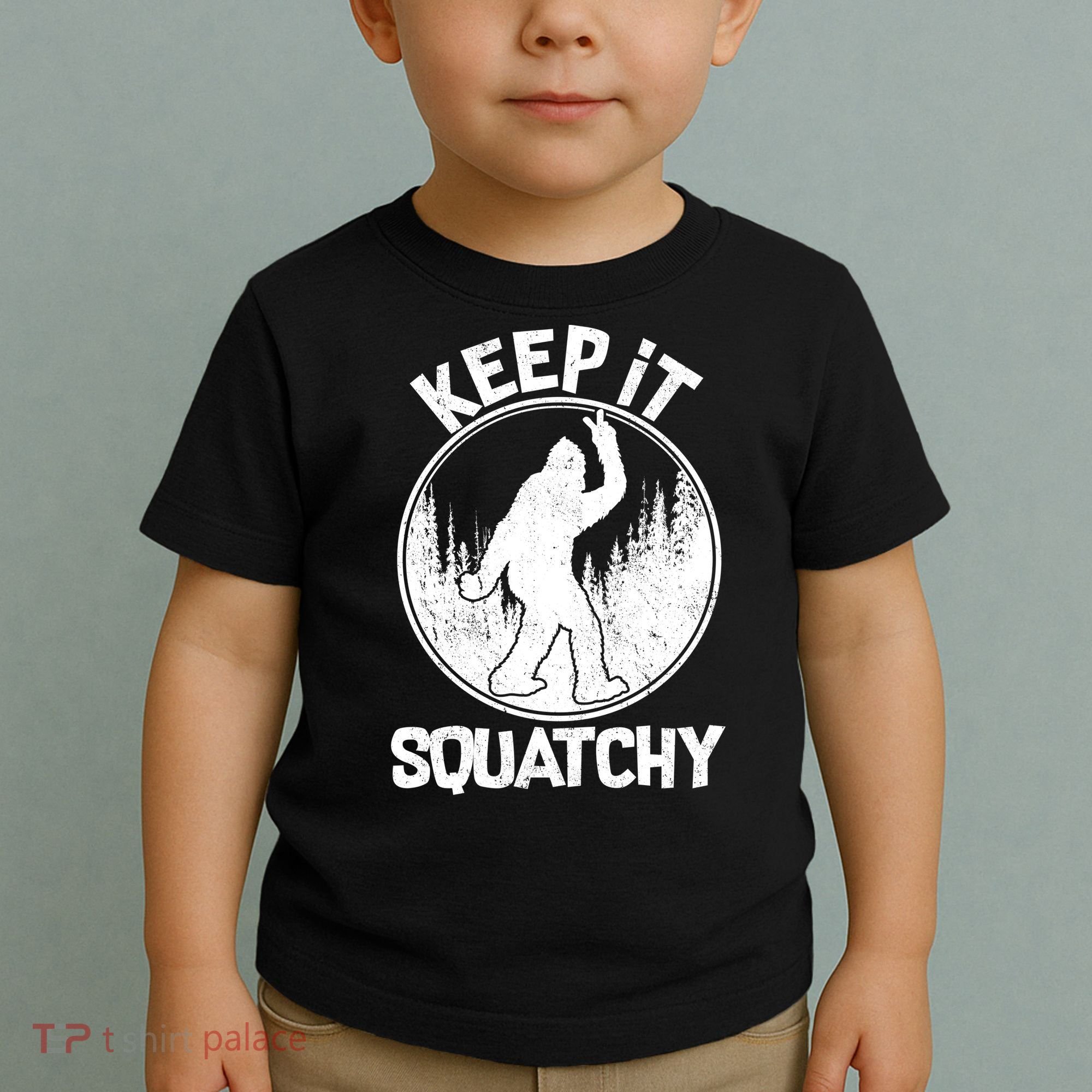Keep It Squatchy  Toddler T-Shirt