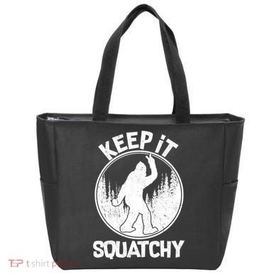 Keep It Squatchy  Bag