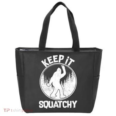Keep It Squatchy  Tote Bag