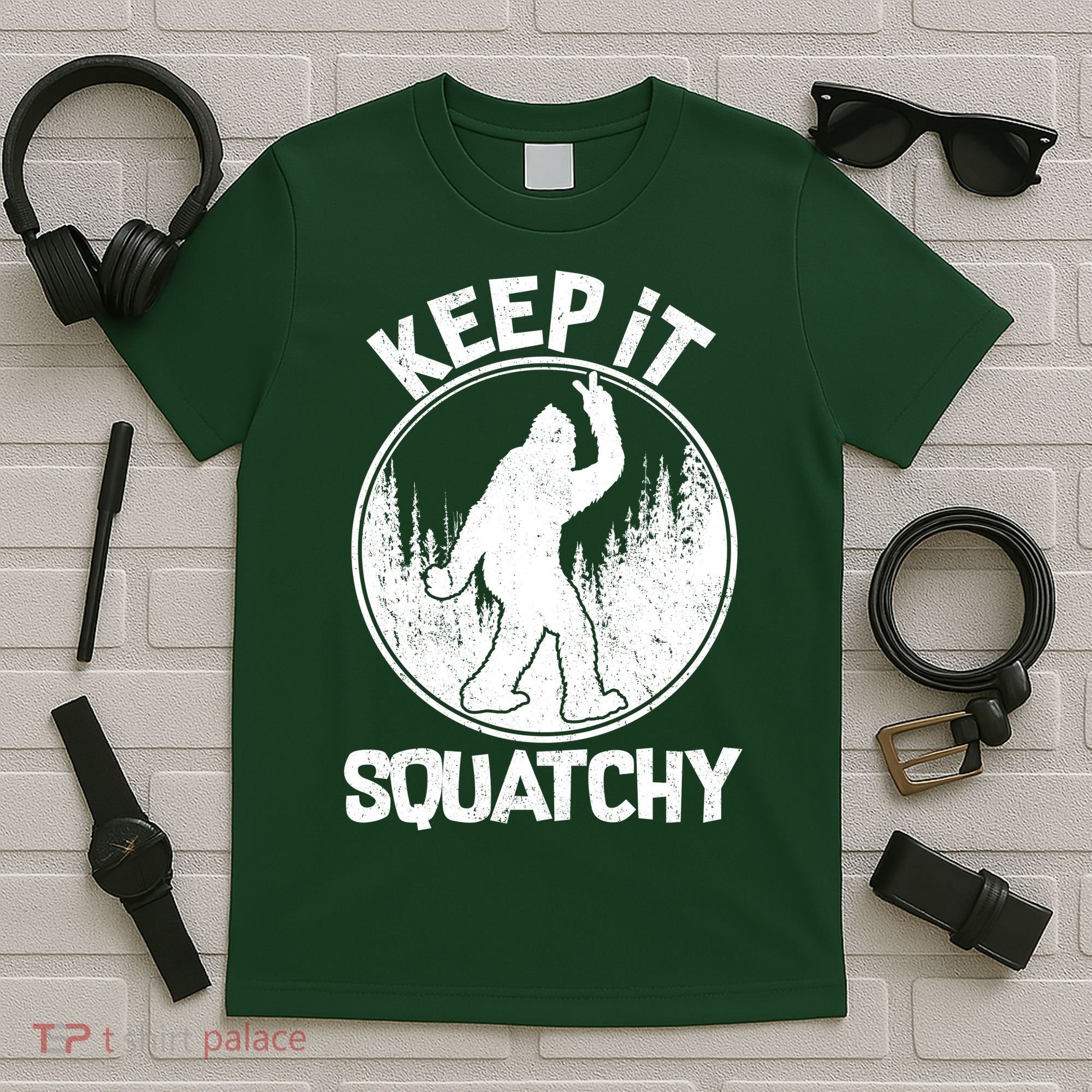 Keep It Squatchy  T-Shirt
