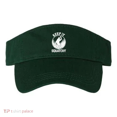 Keep It Squatchy  Visor