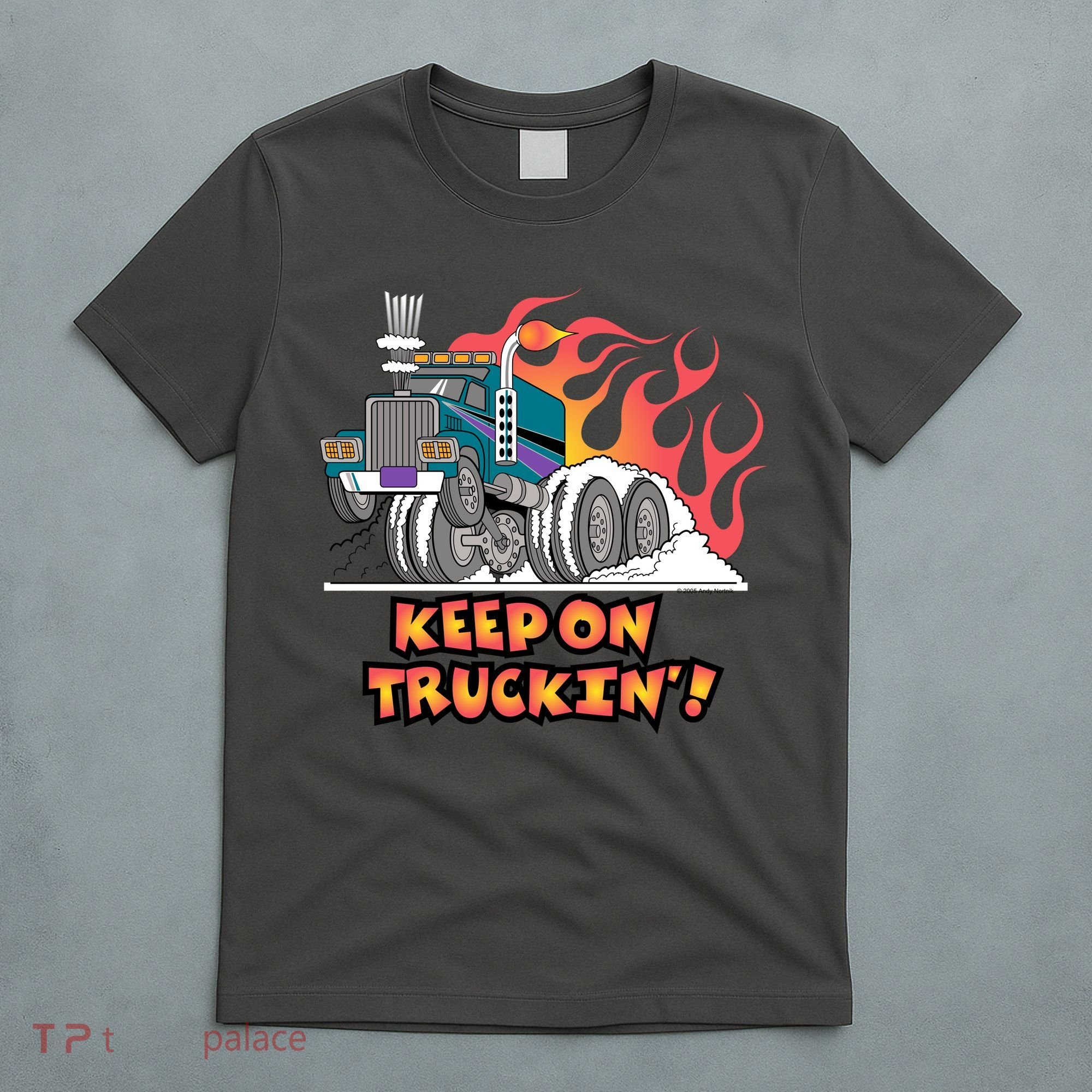 Keep on Truckin' T-Shirt