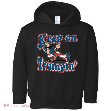 Keep On Trumpin' Pro Trump Toddler Hoodie