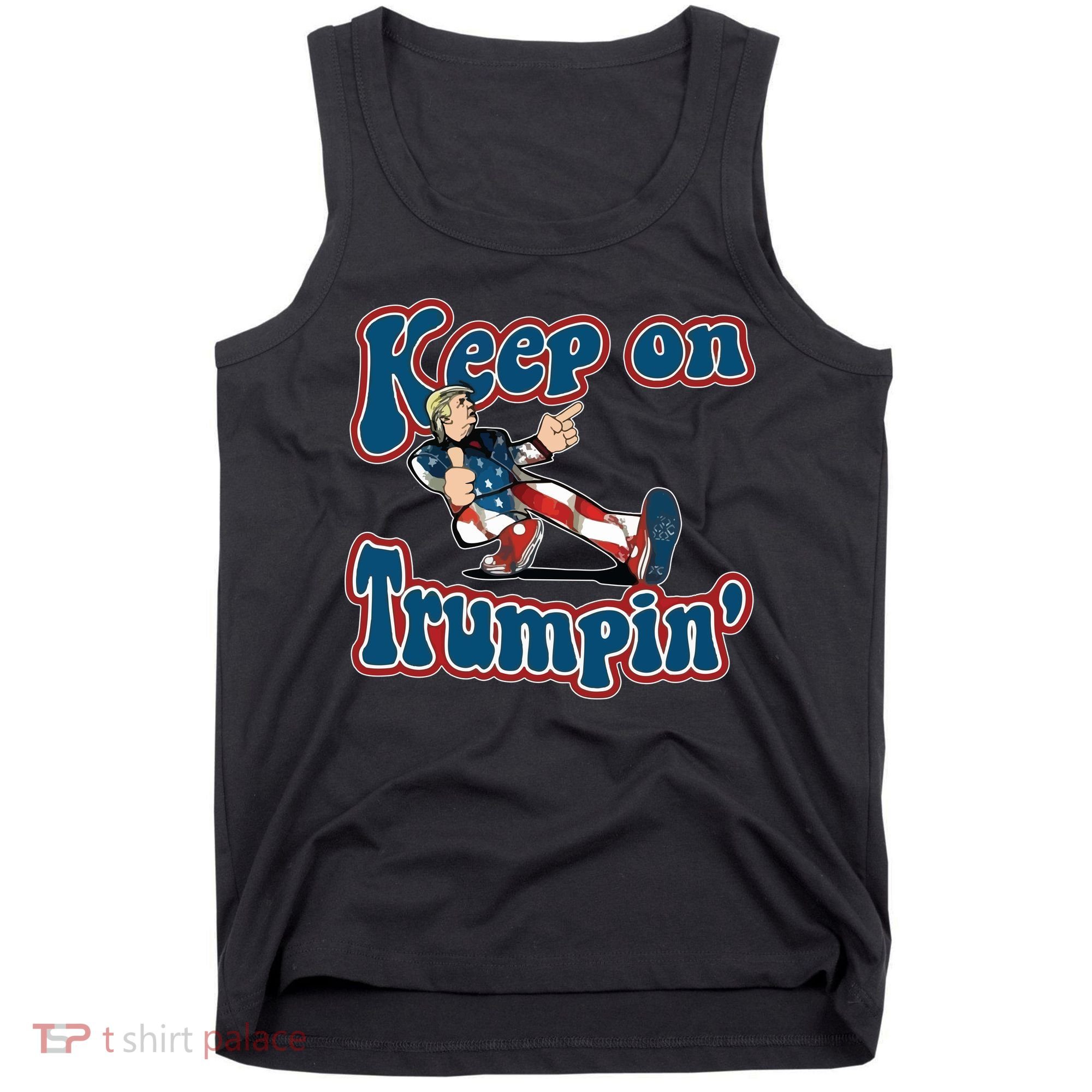 Keep On Trumpin' Pro Trump Tank Top