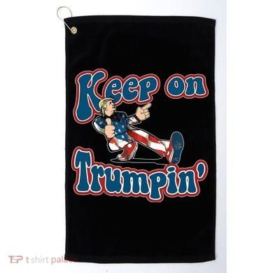 Keep On Trumpin' Pro Trump Golf Towel
