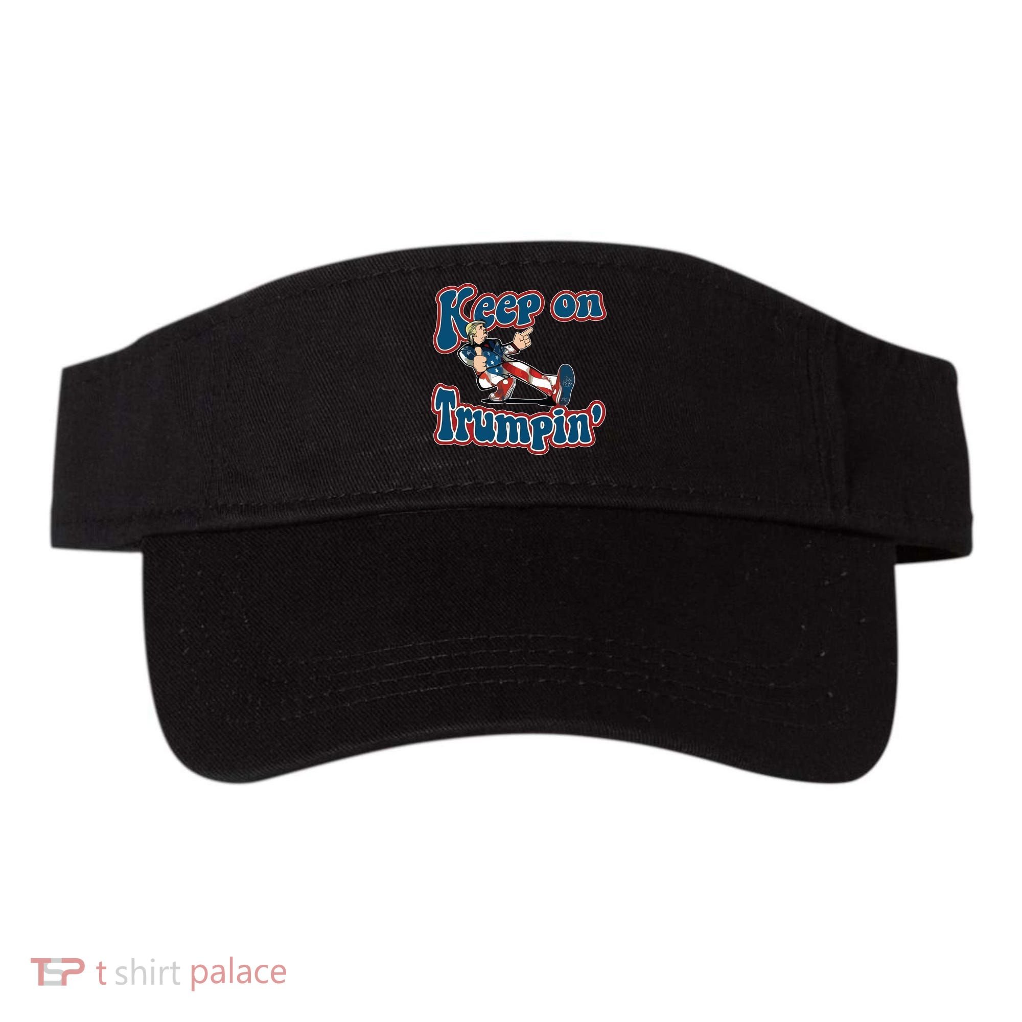 Keep On Trumpin' Pro Trump Visor