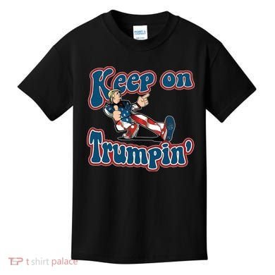 Keep On Trumpin' Pro Trump Kids T-Shirt