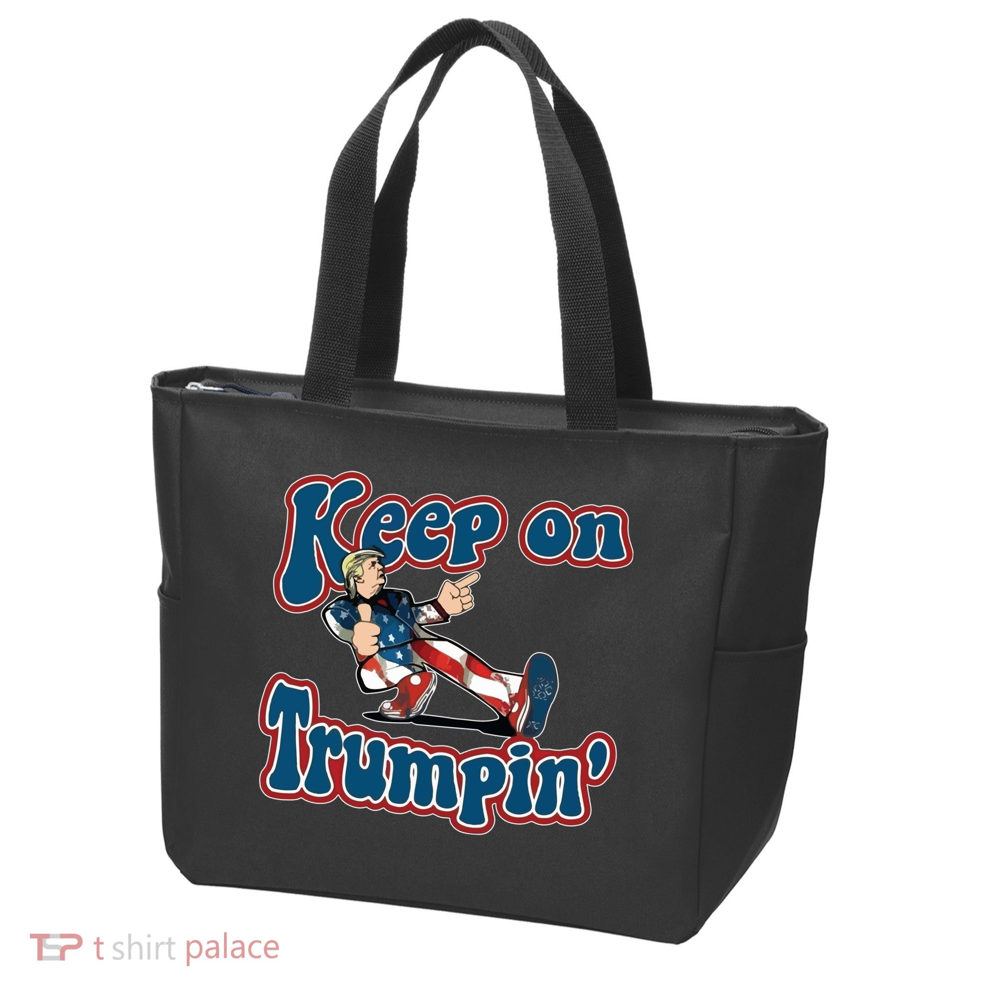Keep On Trumpin' Pro Trump Tote Bag