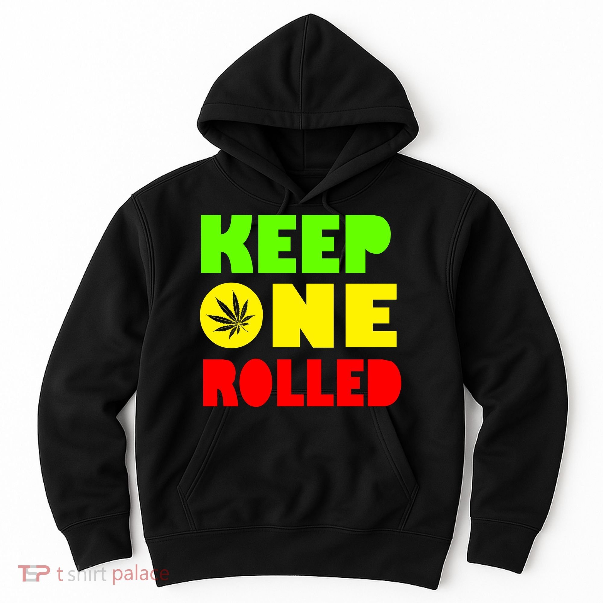Keep One Rolled Hoodie