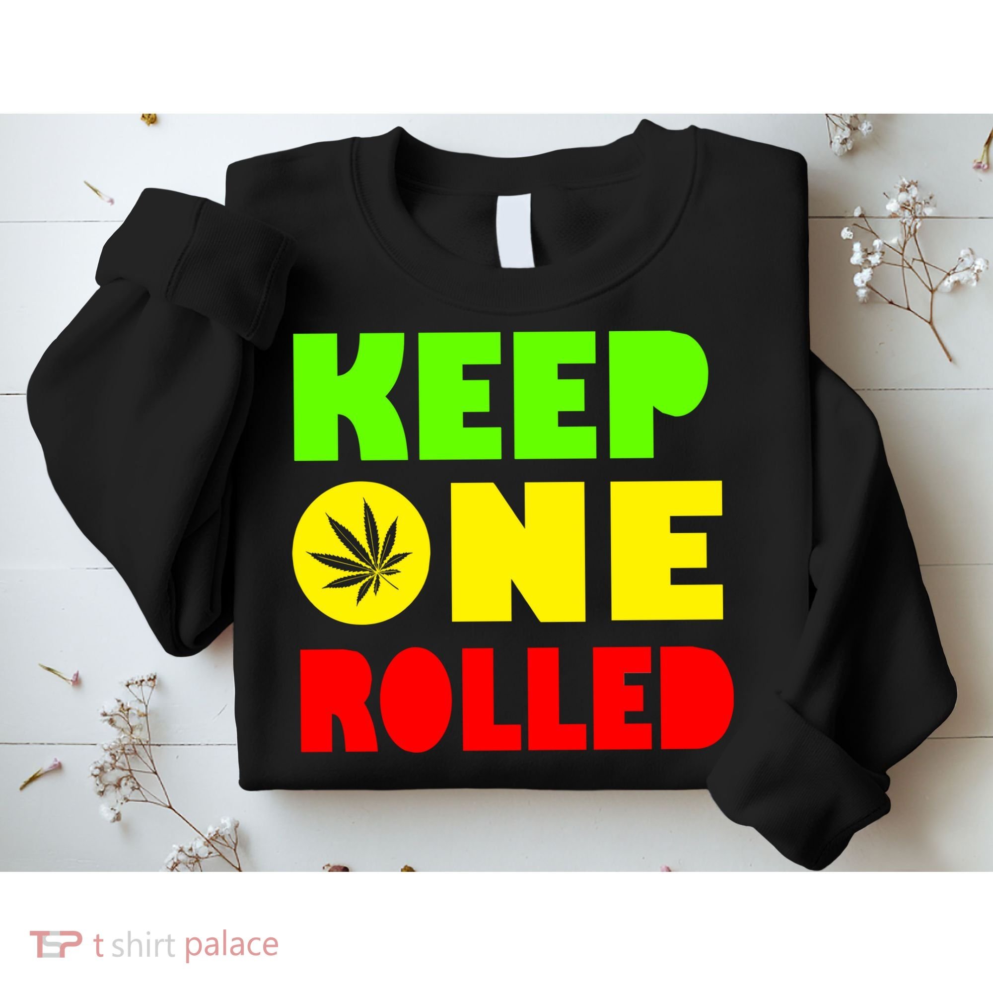 Keep One Rolled Sweatshirt