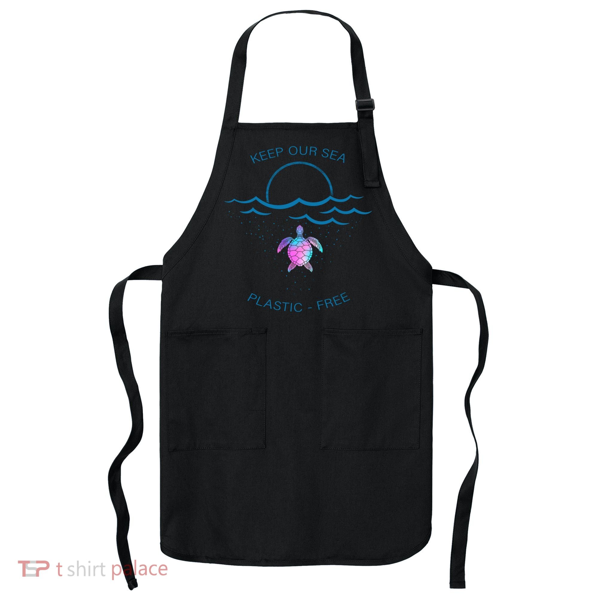 Keep Our Sea Plastic Free Apron
