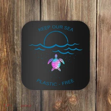 Keep Our Sea Plastic Free Coaster