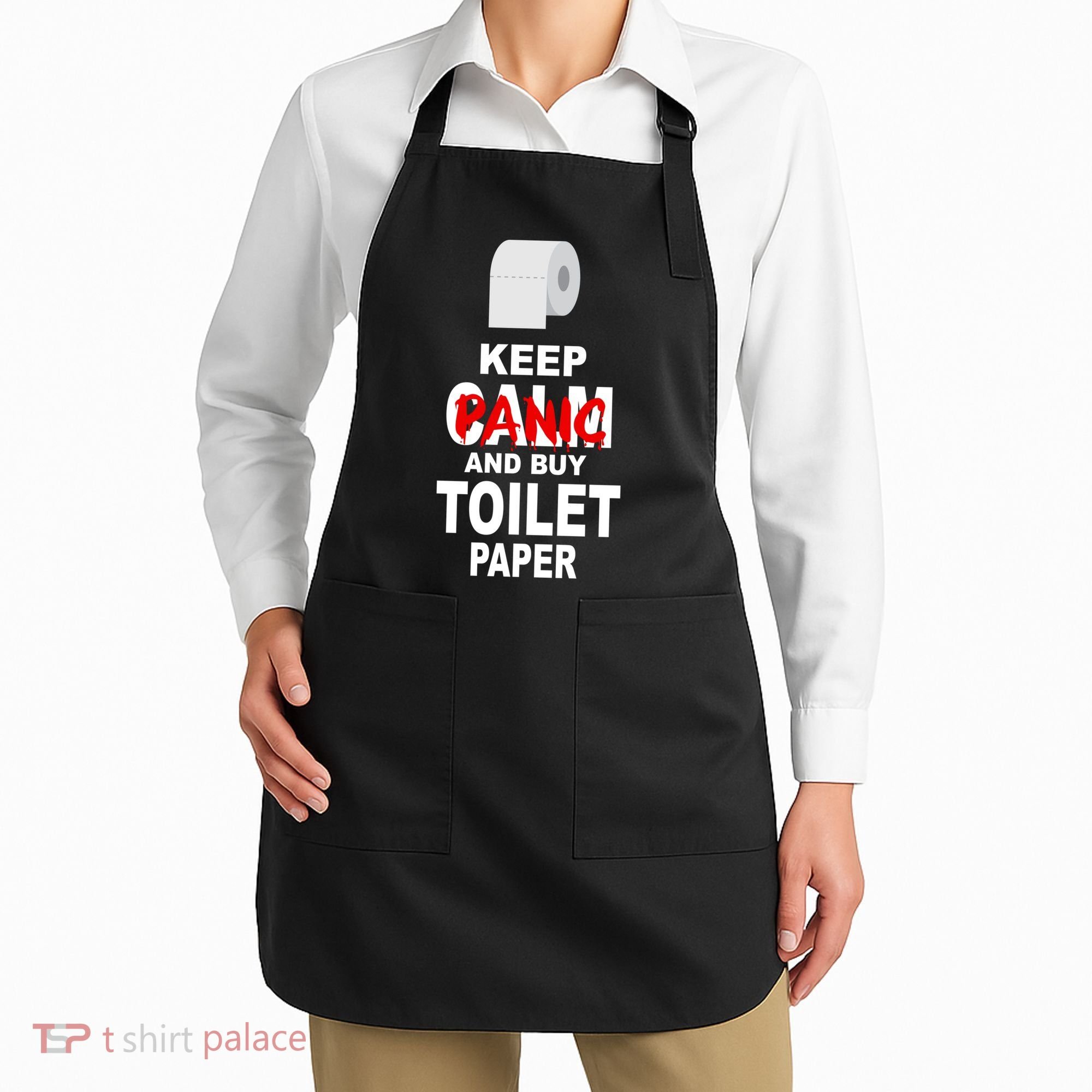 Keep Panic And Buy Toilet Paper Apron