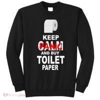 Keep Panic And Buy Toilet Paper Sweatshirt thumb 0