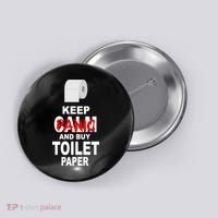 Keep Panic And Buy Toilet Paper Button thumb 0