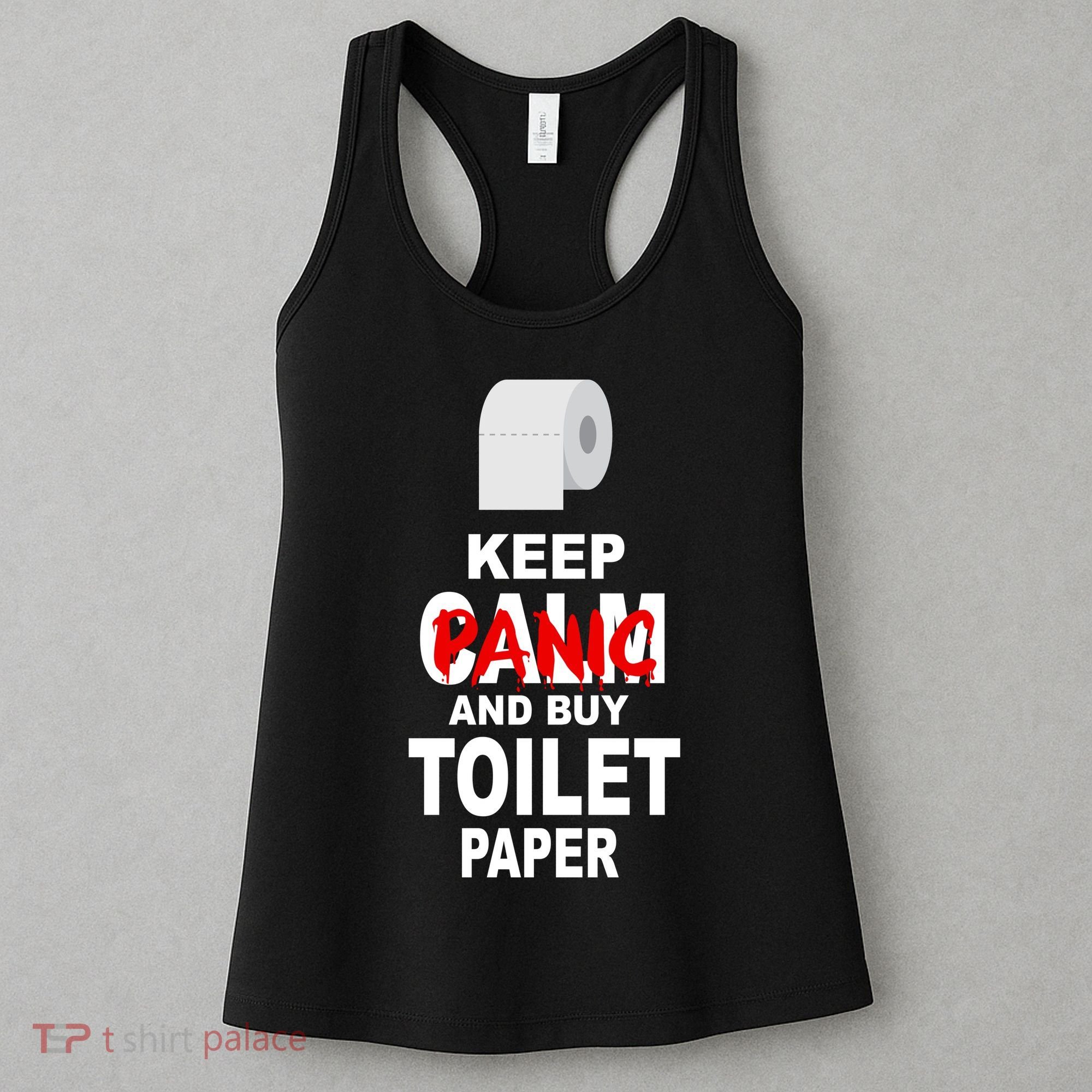 Keep Panic And Buy Toilet Paper Women's Tank Top
