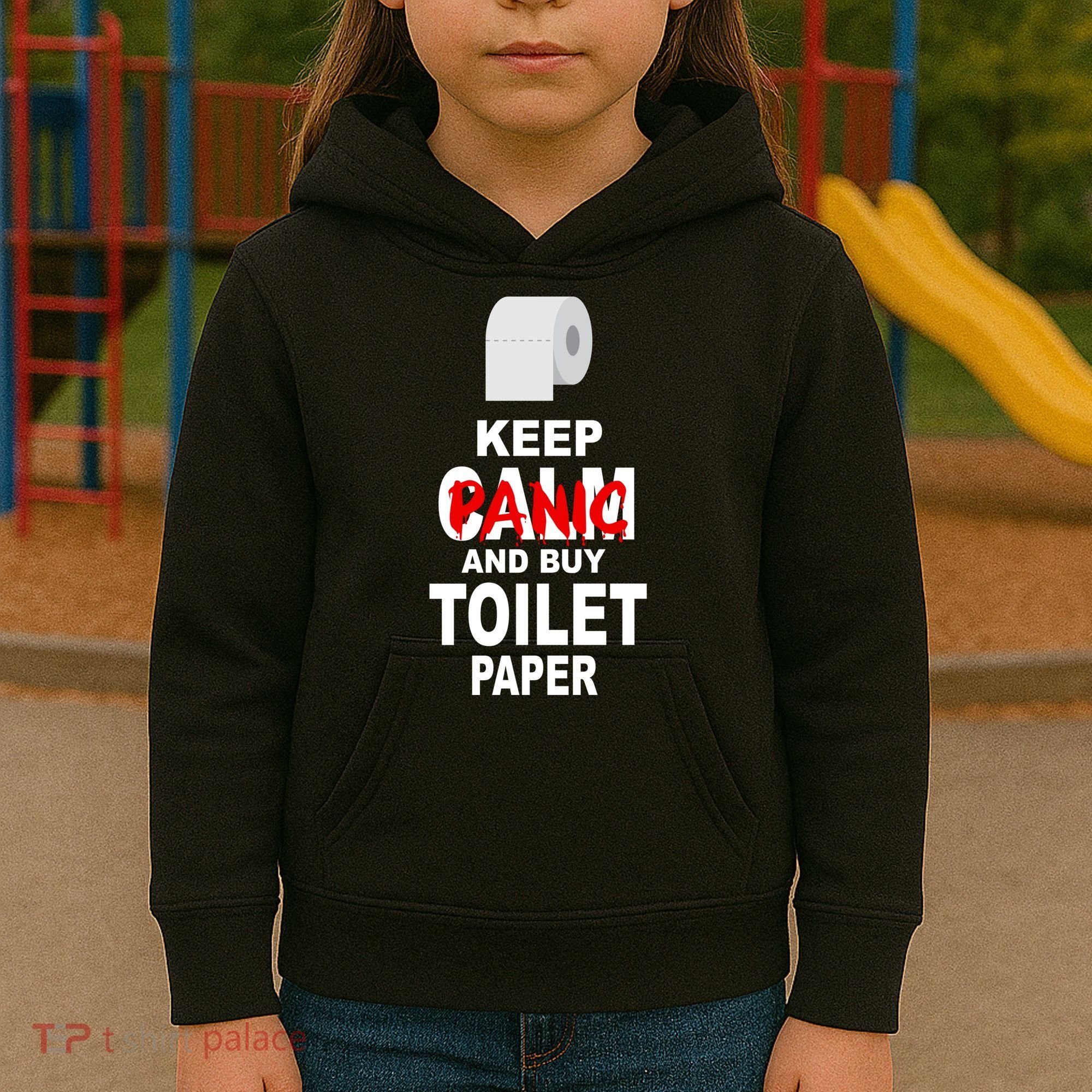 Keep Panic And Buy Toilet Paper Kids Hoodie