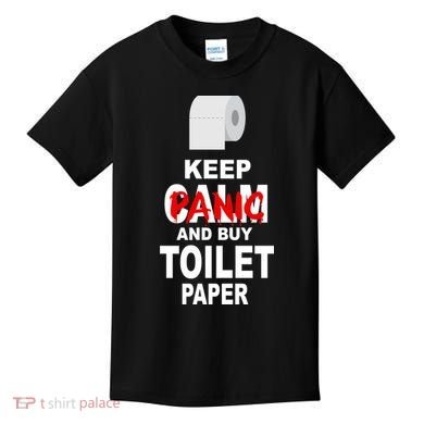 Keep Panic And Buy Toilet Paper Kids T-Shirt
