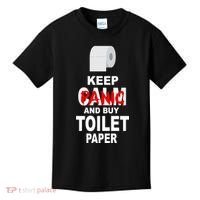 Keep Panic And Buy Toilet Paper Kids T-Shirt thumb 0