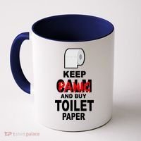 Keep Panic And Buy Toilet Paper Coffee Mug thumb 0
