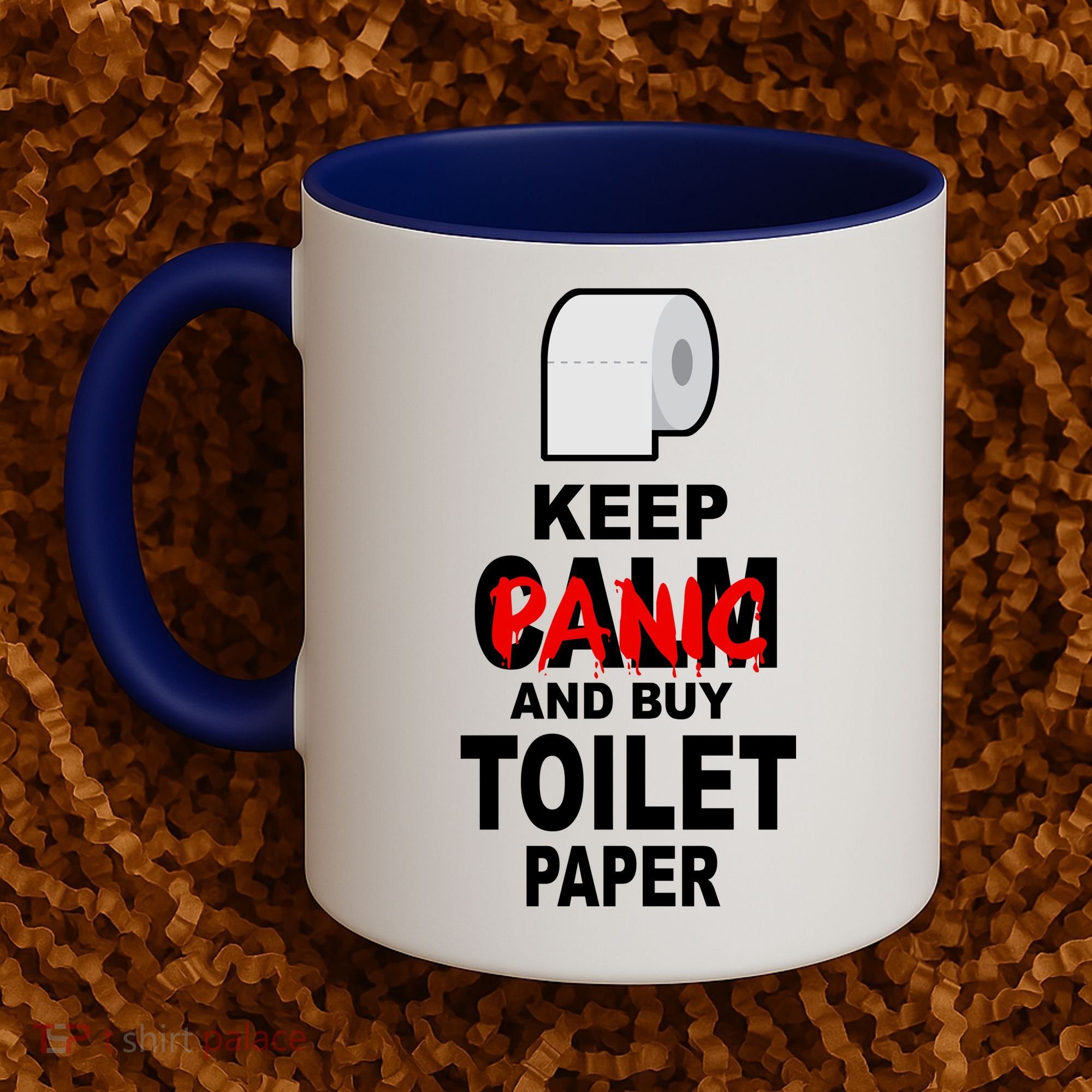 Keep Panic And Buy Toilet Paper Coffee Mug