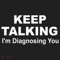 Keep Talking I'm Diagnosing You Tumbler thumb 3