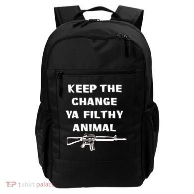 Keep The Change Ya Filthy Animal Backpack