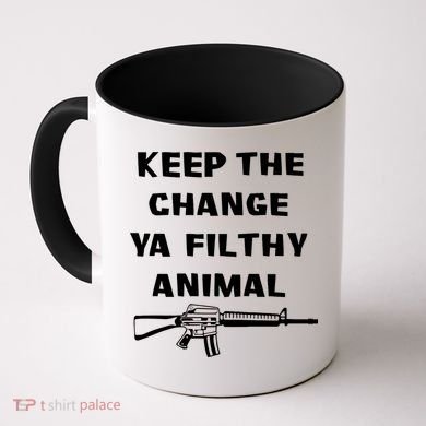 Keep The Change Ya Filthy Animal Coffee Mug
