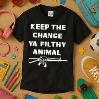 Keep The Change Ya Filthy Animal Kids T-Shirt thumb 3