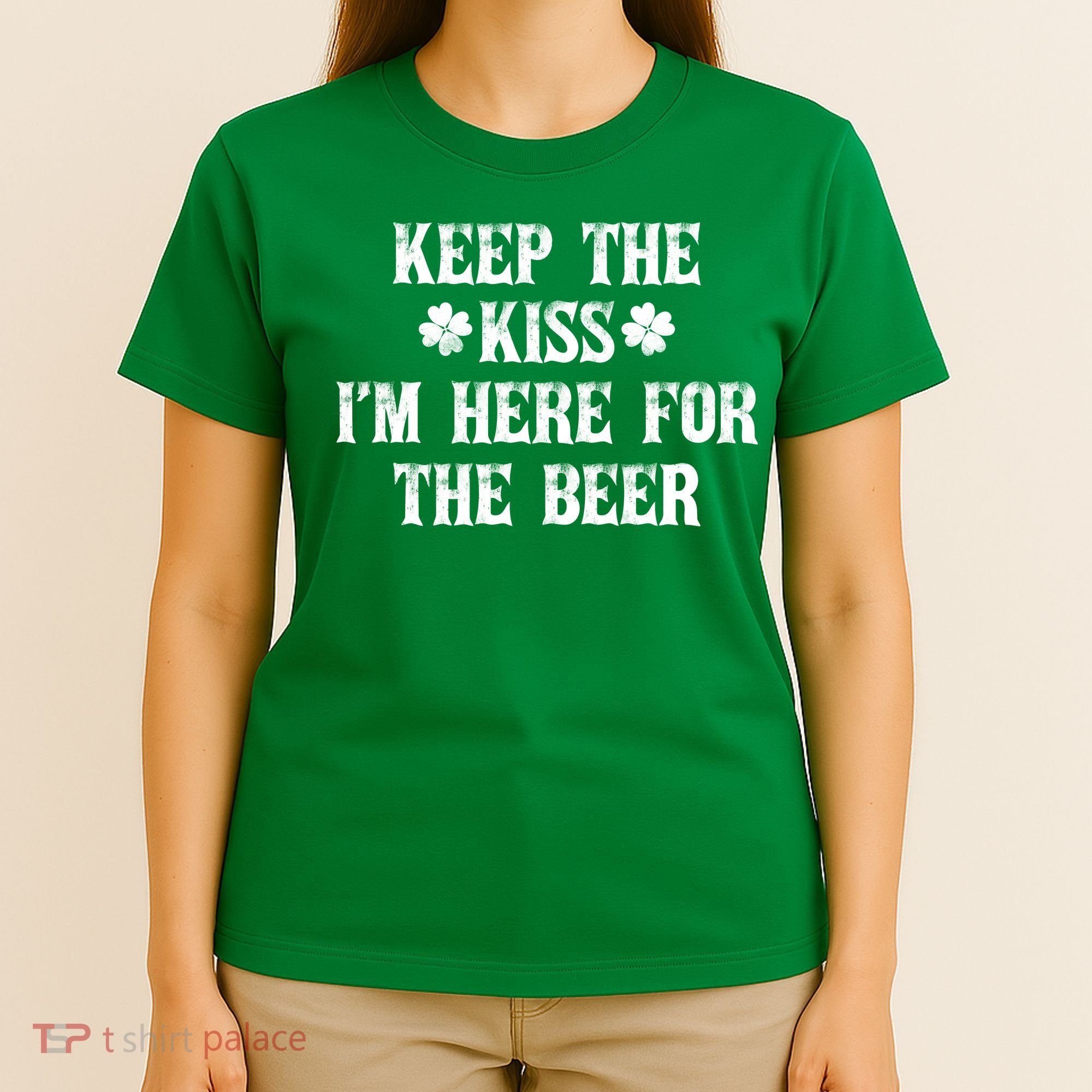 Keep The Kiss I'm Here For The Beer T-Shirt