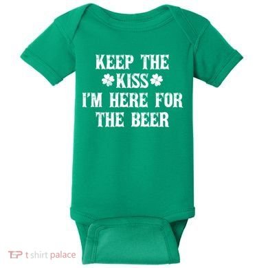 Keep The Kiss I'm Here For The Beer Baby Bodysuit