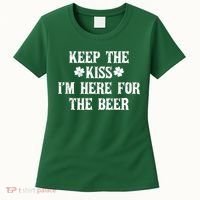 Keep The Kiss I'm Here For The Beer Women's T-Shirt thumb 0