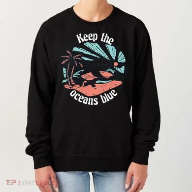 Keep The Ocean Blue Women's Sweatshirt