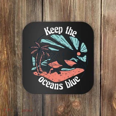 Keep The Ocean Blue Coaster