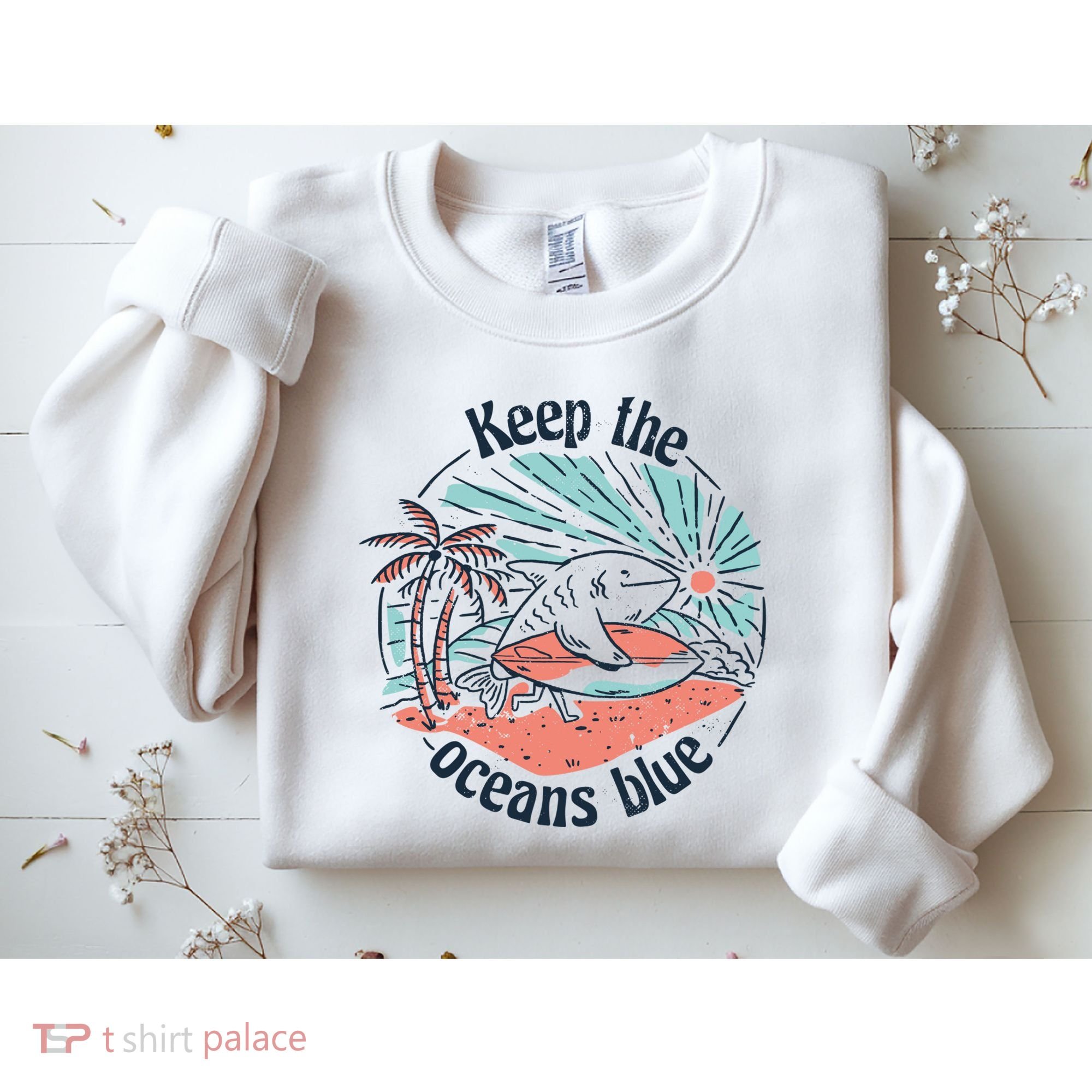 Keep The Ocean Blue Sweatshirt