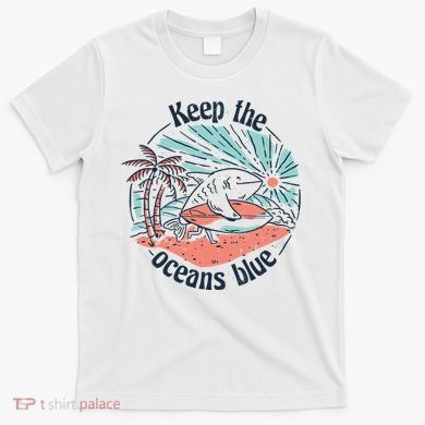 Keep The Ocean Blue T-Shirt