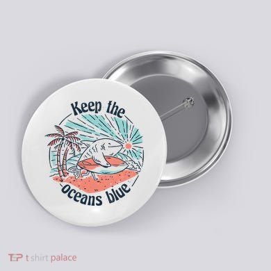 Keep The Ocean Blue Button