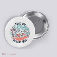 Keep The Ocean Blue Button thumb 0