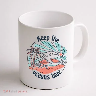 Keep The Ocean Blue Coffee Mug back