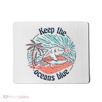 Keep The Ocean Blue Mousepad thumb 0