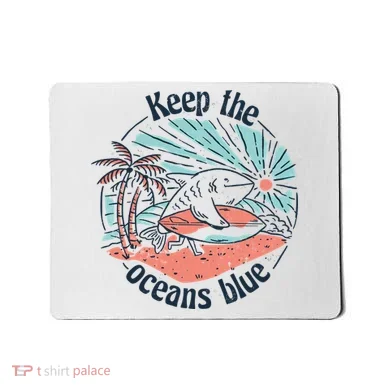 Keep The Ocean Blue Mousepad