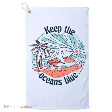 Keep The Ocean Blue Golf Towel