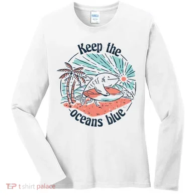 Keep The Ocean Blue Women's Long Sleeve Shirt