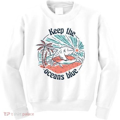 Keep The Ocean Blue Kids Sweatshirt