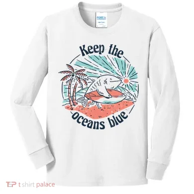 Keep The Ocean Blue Kids Long Sleeve Shirt