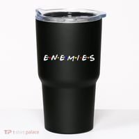 Keep Your Enemies Close Tumbler thumb 0