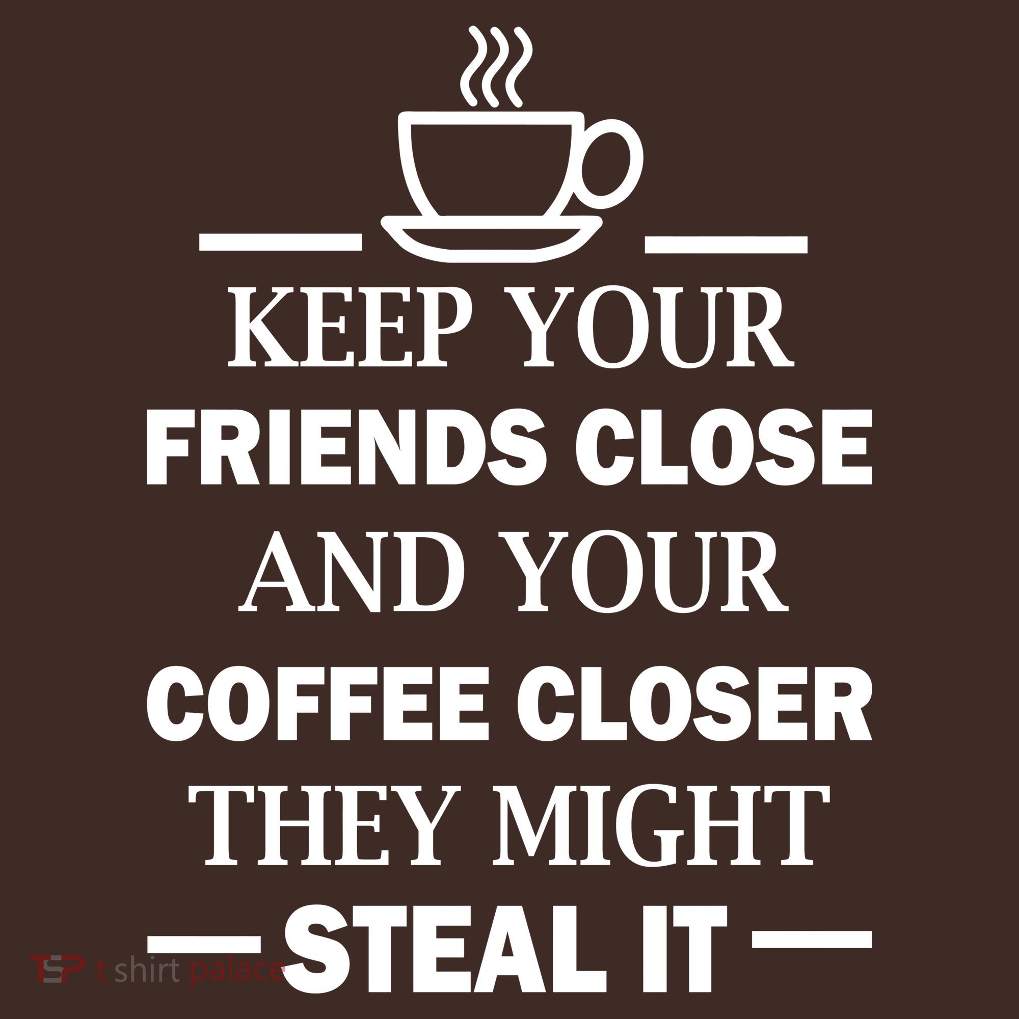Keep Your Friends Close And Your Coffee Closer Baby Bodysuit