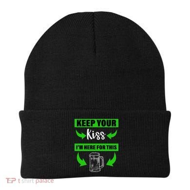 Keep Your Kiss I'm Here For The Beer Beanie