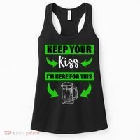 Keep Your Kiss I'm Here For The Beer Women's Tank Top thumb 0
