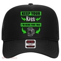 Keep Your Kiss I'm Here For The Beer Hat thumb 0